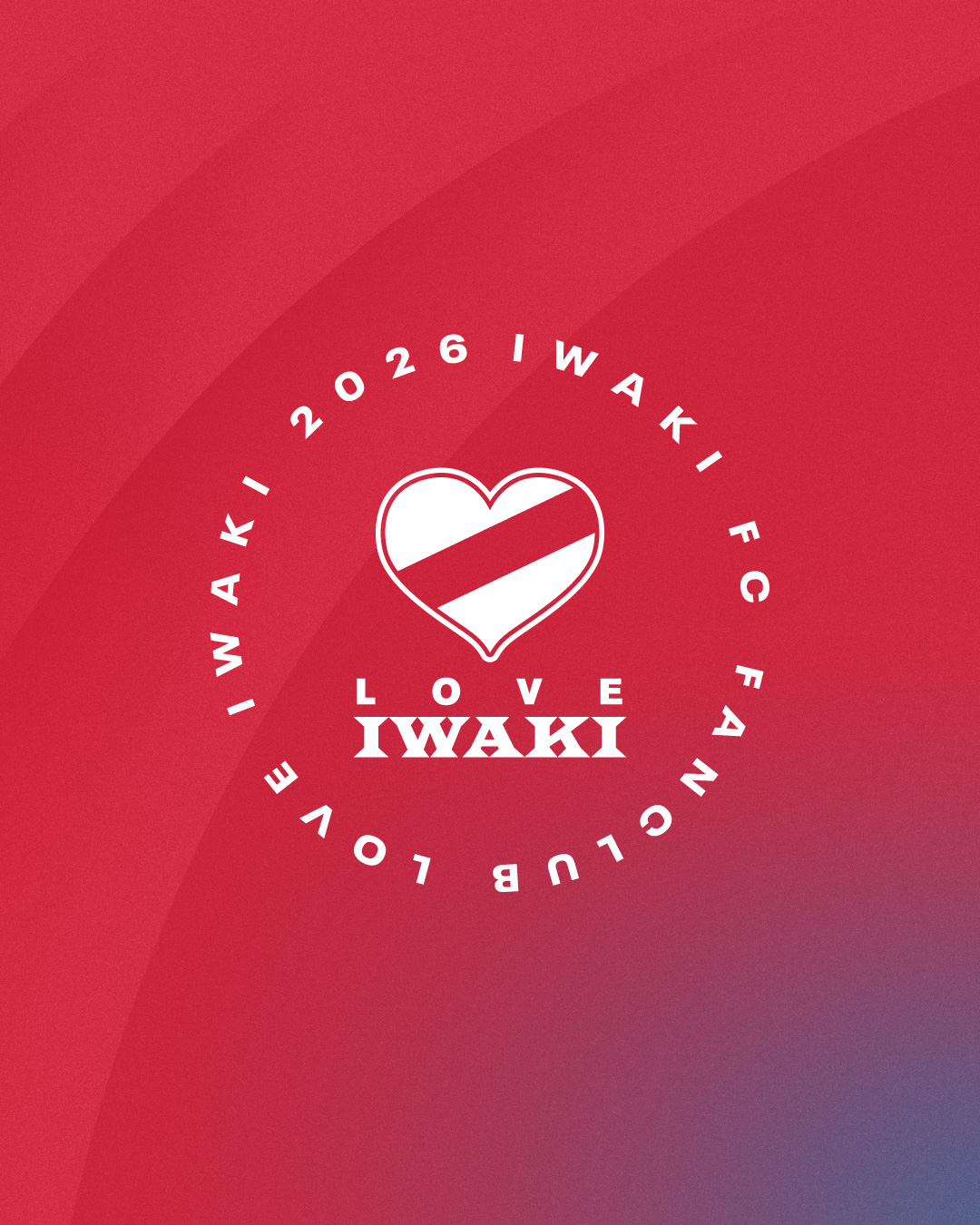 2026特別シーズン いわきFCファンクラブ「LOVE IWAKI」概要決定のお知らせ​