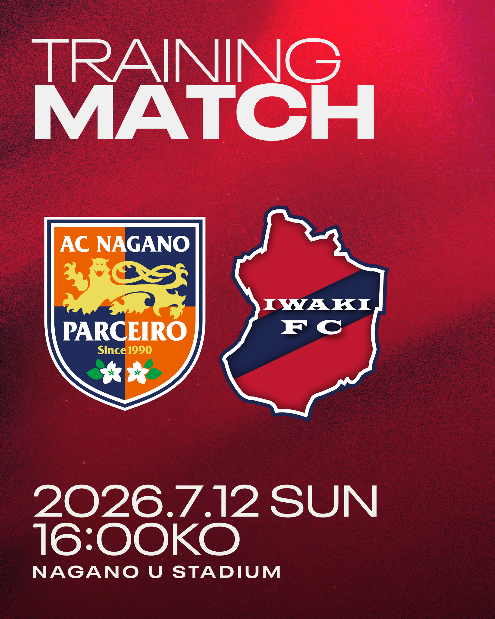 【試合情報】7/12(日) IIZUNA Highland Camp Cup 2026 vs AC長野パルセイロ